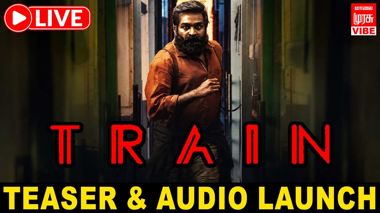 🔴LIVE : Train Movie Teaser & Audio Launch | Vijay Sethupathi | Mysskin | Shruti Haasan | Vibe