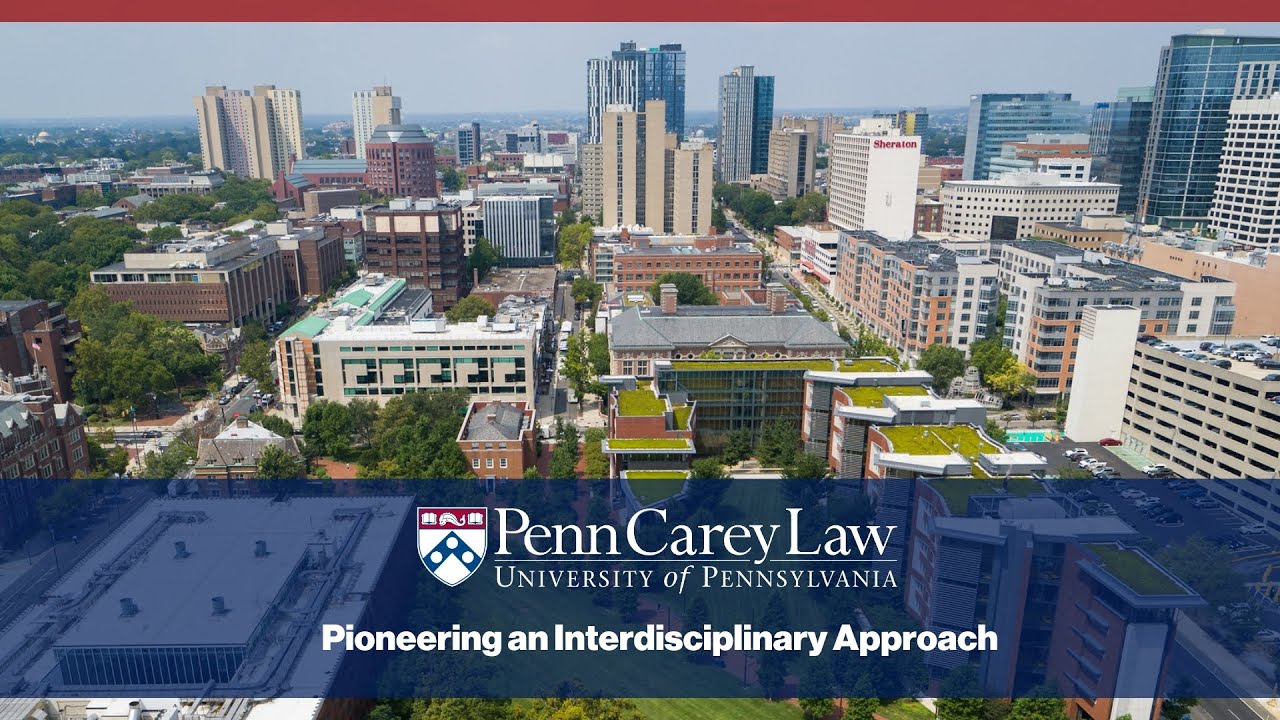 Academics: Cross-Disciplinary Excellence at Penn Carey Law
