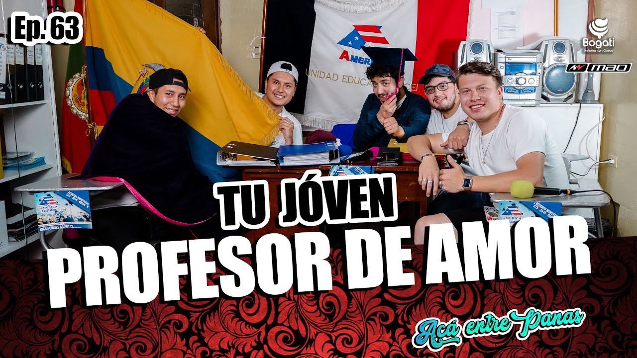 ACÁ ENTRE PANAS Ep. 63 - Mi PROFESOR me odiaba por SUCO y GUAPO - (Colegios y Choques)
