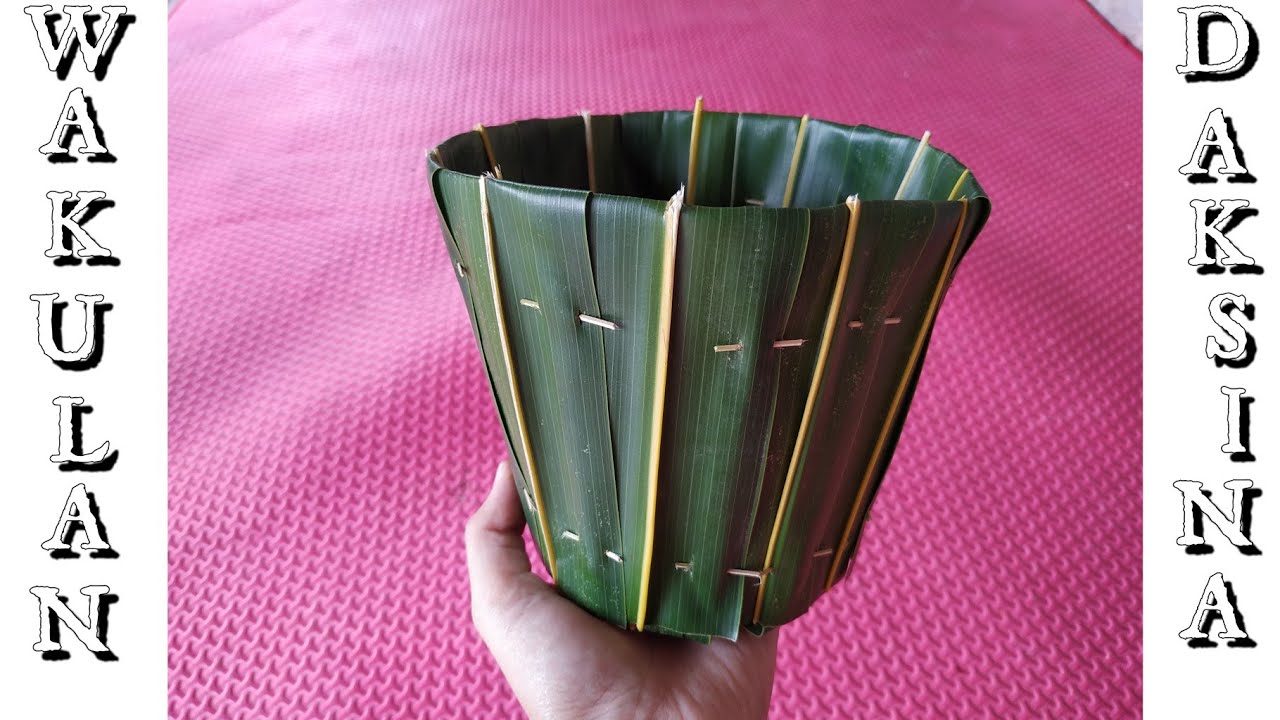 CARA MEMBUAT WAKULAN DAKSINA ( SEROBONG DAKSINA ) | CANTIK & KOKOH