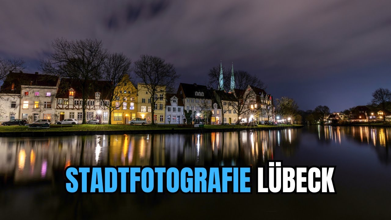 Stadtfotografie in Lübeck – Kameraeinstellungen einfach erklärt