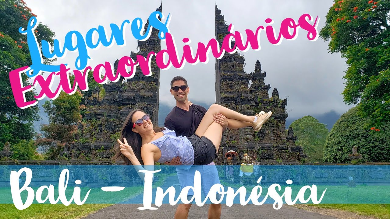 Bali Indonésia: O que fazer? Descubra 9 lugares extraordinários para você visitar em uma semana!