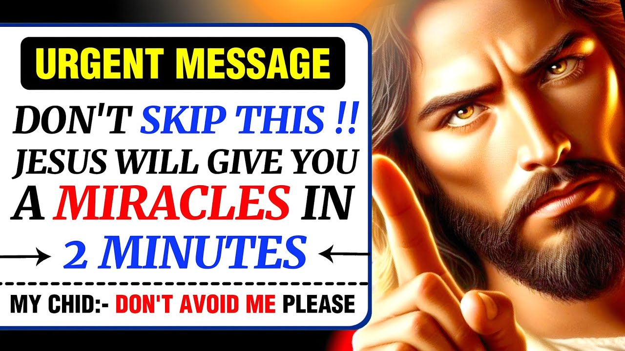🛑 URGENT MESSAGE :- JESUS WILL GIVE YOU A MIRACLES IN 2 MINUTES । DON'T SKIP THIS!! #jesus #god #loa