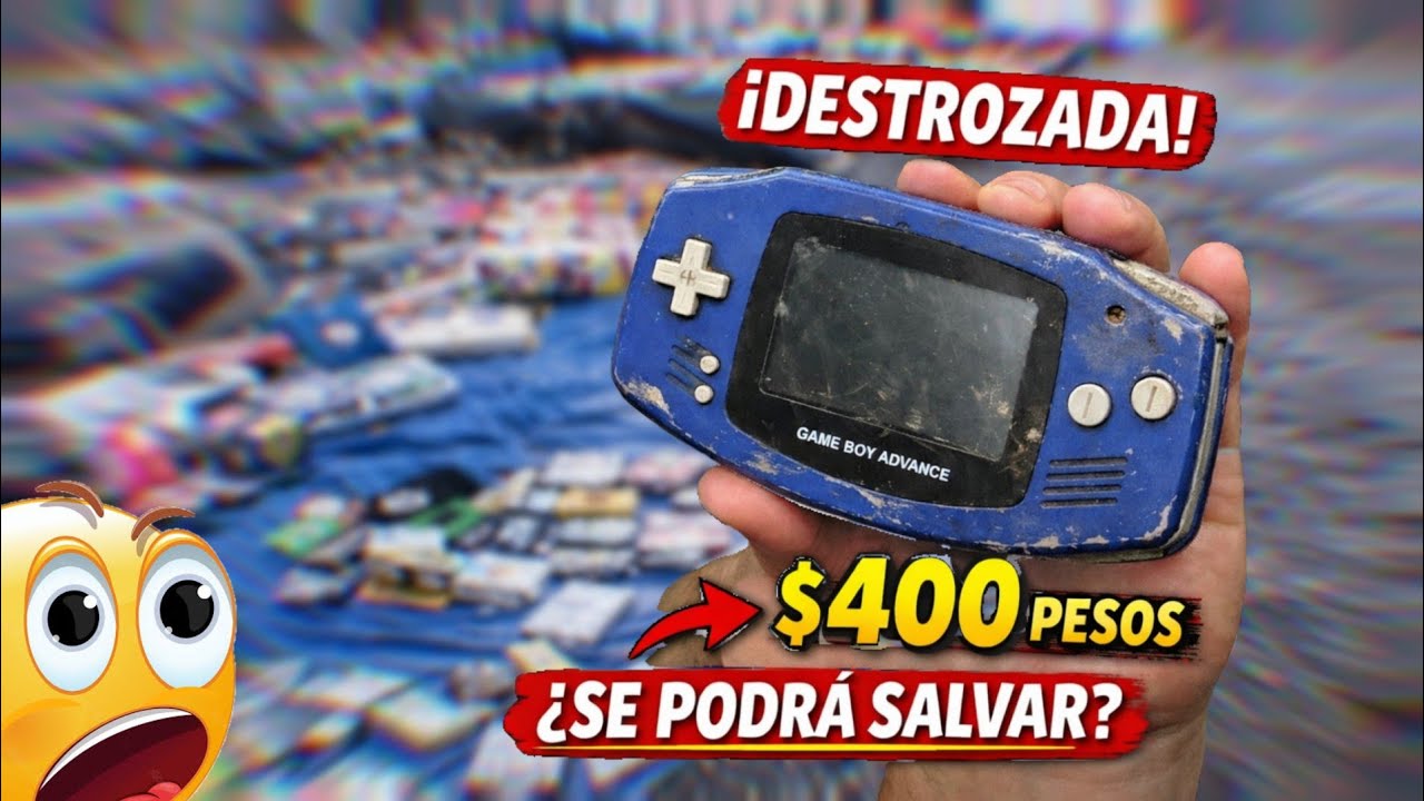 👉 ¿Valió la pena? Game Boy Advance del tianguis por $400 pesos | ¿Se podrá salvar? NO AUDIO