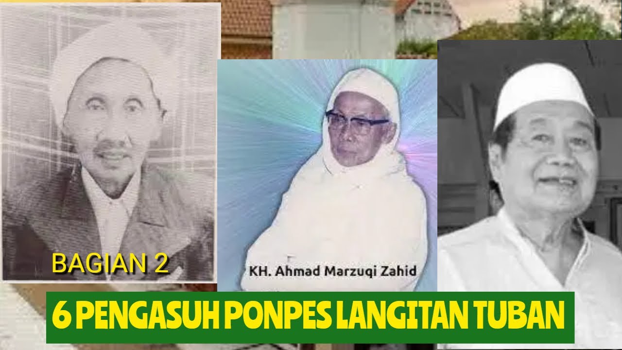 Mengenal 6 Pengasuh Ponpes Langitan Tuban Jawa Timur