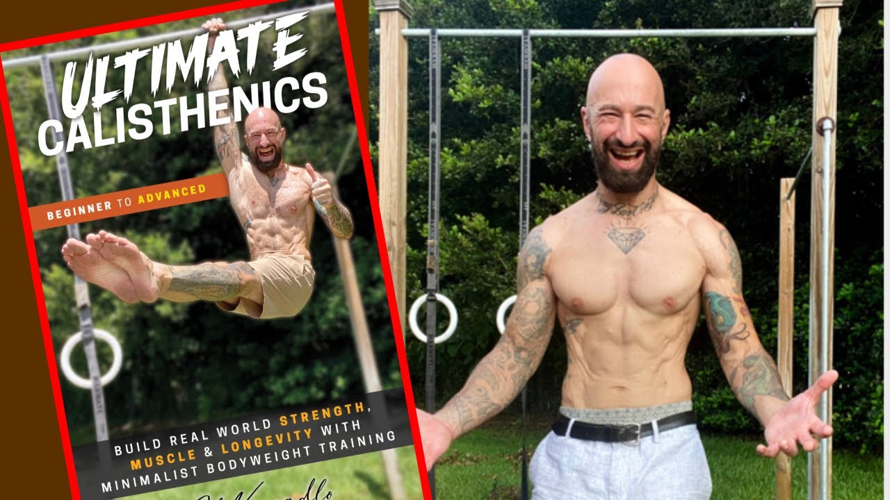 Al Kavadlo’s Ultimate Calisthenics