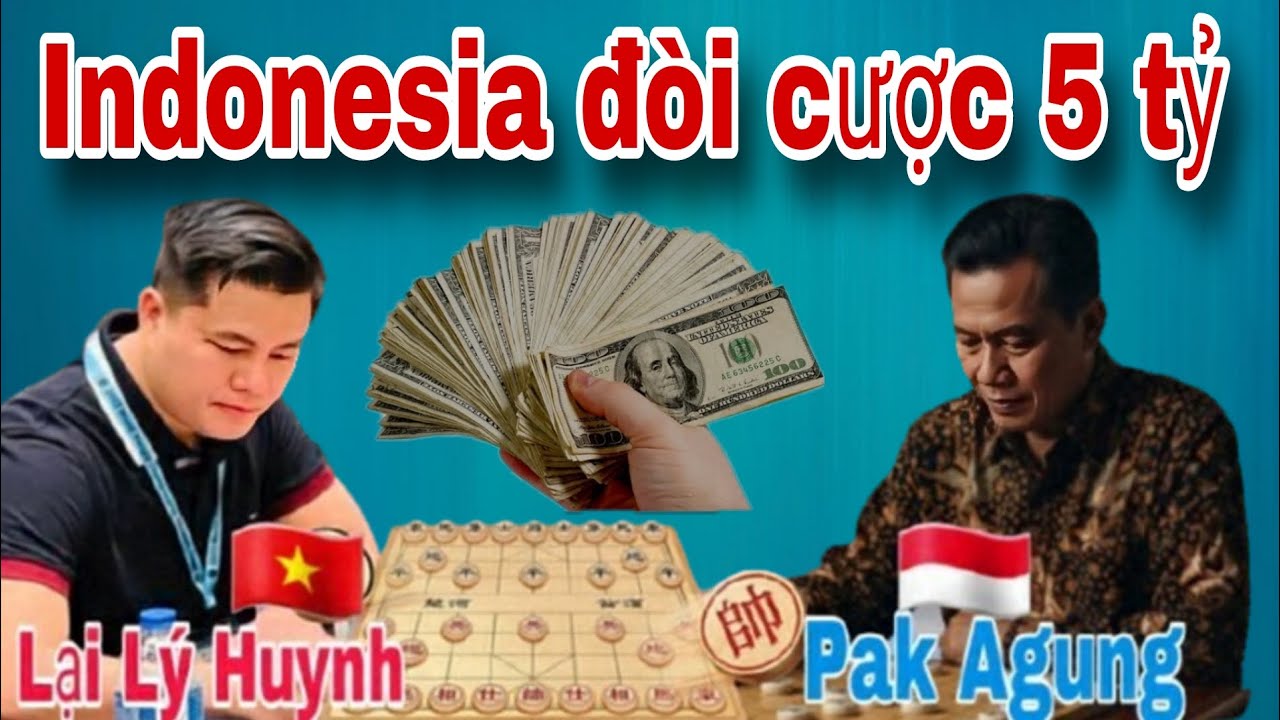 Trận cờ đối đầu vua cờ Indonesia | Lại Lý Huynh vs Pak Agung