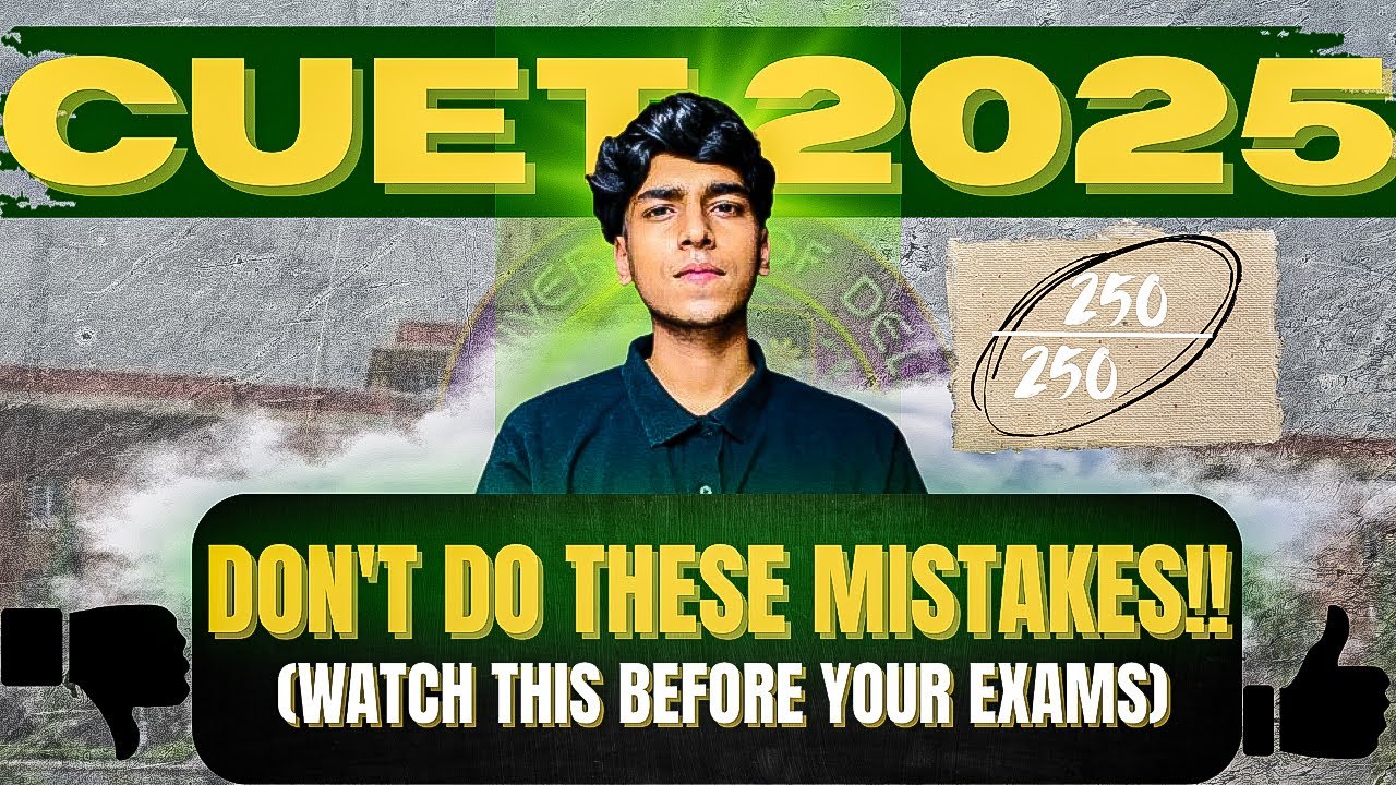 MISTAKES That Will COST YOU YOUR DREAM COLLEGE!! CUET 2025
