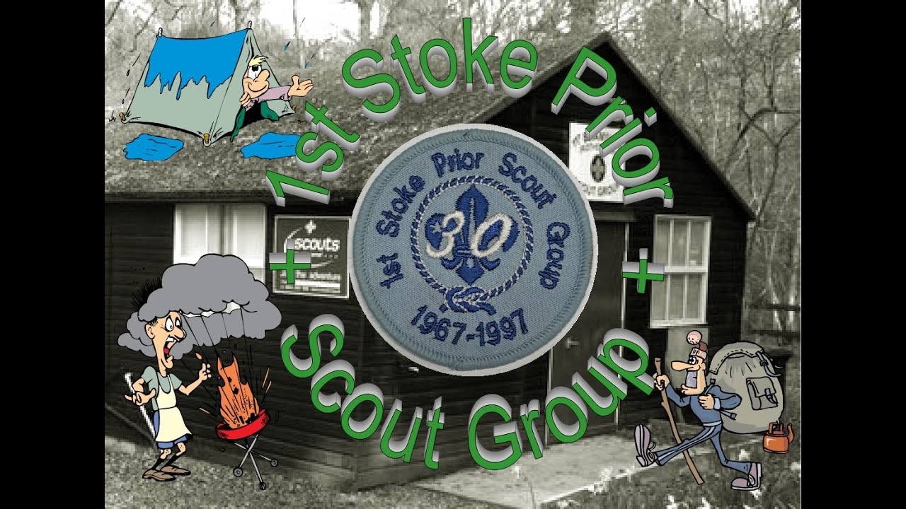 Stoke Prior Scout Group 1980's   1990's
