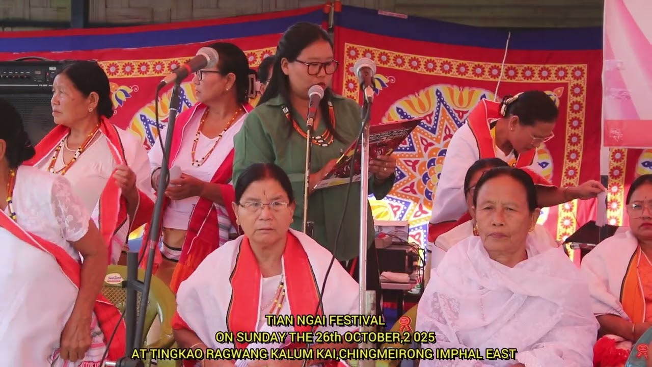 TIAN NGAI FESTIVAL ON SUNDAY 26th OCTOBER 2025 AT TINGKAO RAGWANG KALUM KAI CHINGMEIRONG IMPHAL