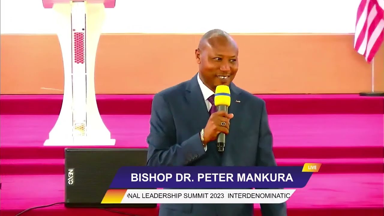 Interdenominational Leadership Summit | 2023 | BISHOP DR. PETER MANKURA