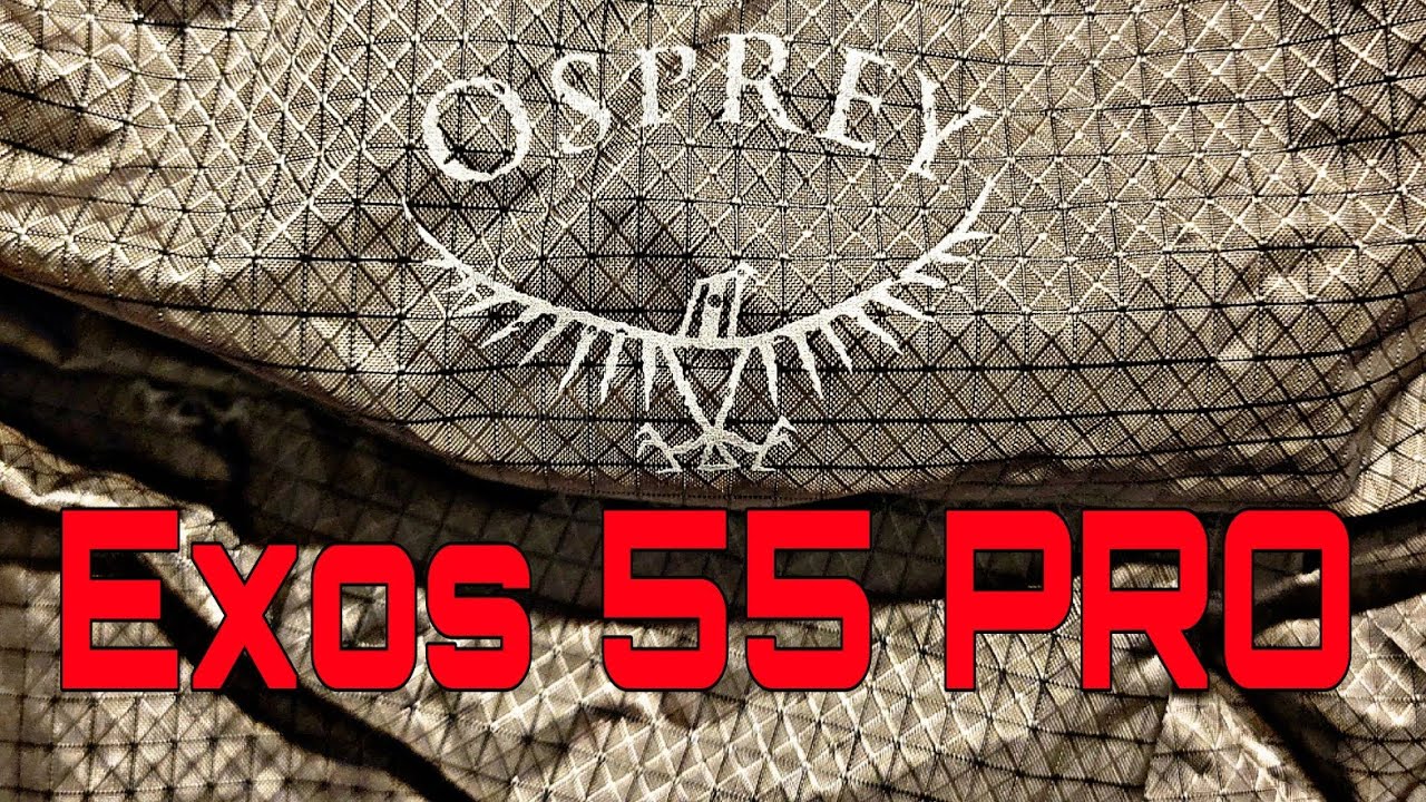 Osprey Exos 55 Pro — лучший сверхлегкий рюкзак или не совсем?