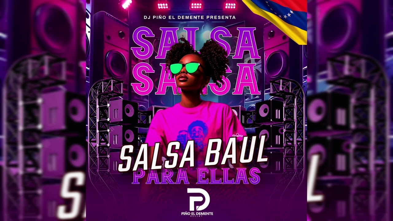Salsa Baul Para Ellas - Dj Piño El Demente