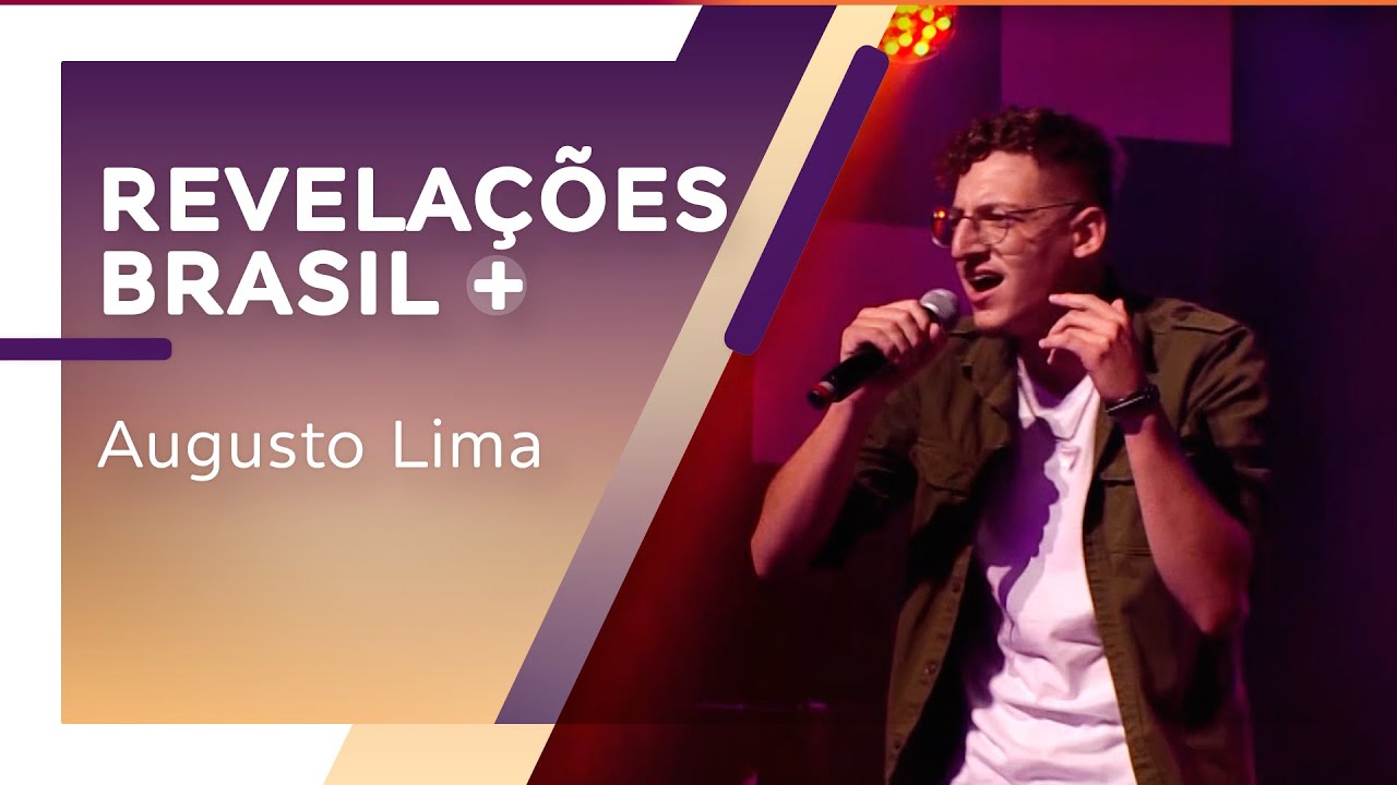 Revela&ccedil;&otilde;es Brasil: Repescagem - Augusto Lima