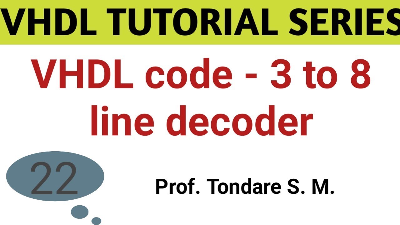 | VHDL code - Decoder | 3 Line to 8 Line decoder