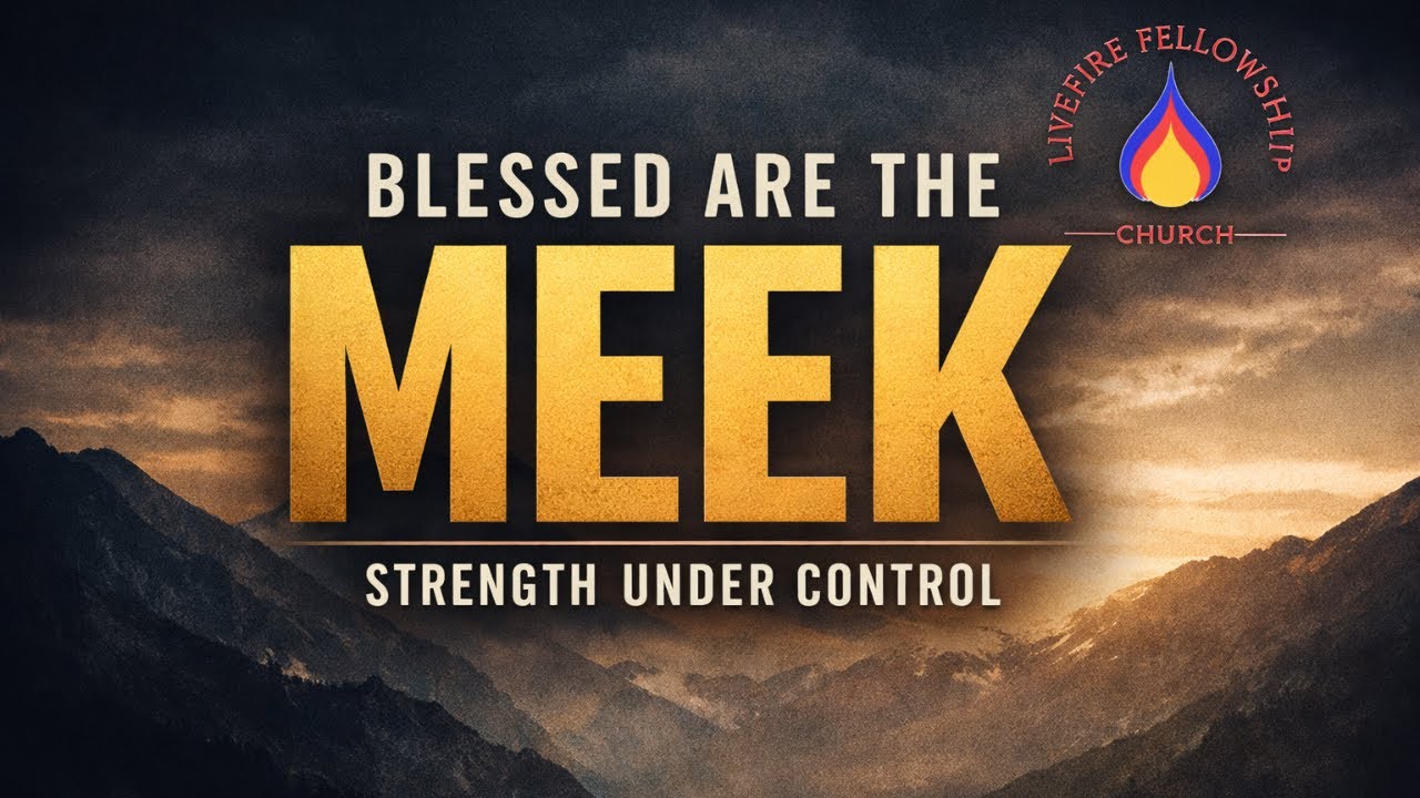 Blessed Are the Meek | The Beatitudes Series (Matthew 5:5)