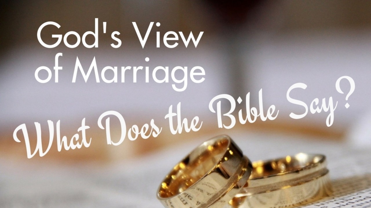 God's Design, and Marriage