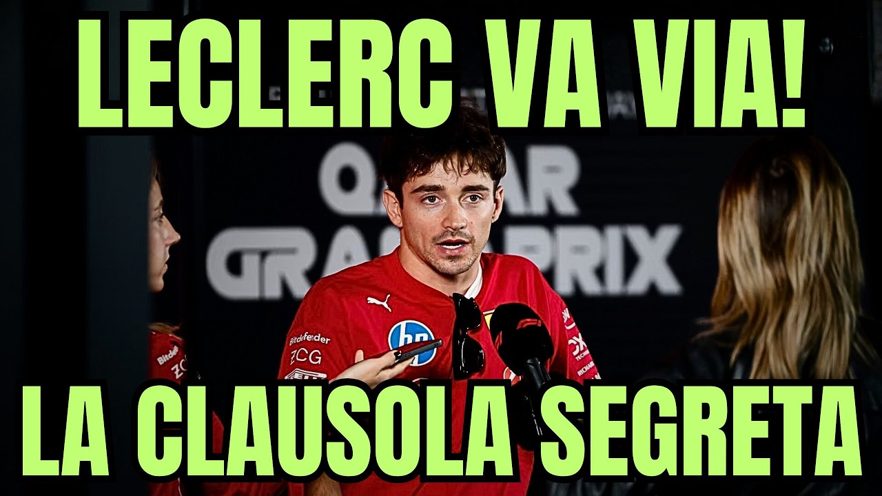 LECLERC LASCIA LA FERRARI? La clausola segreta che spaventa Maranello