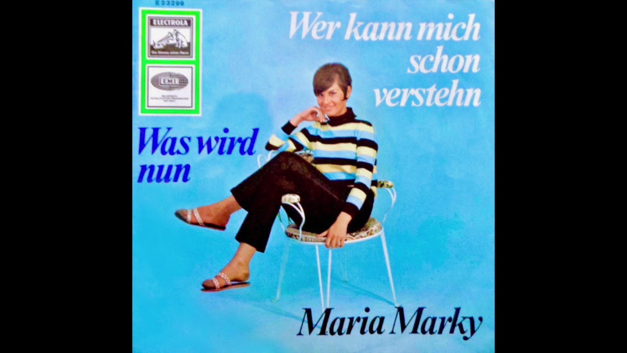 Maria Marky - Wer Kann Mich Schon Verstehn