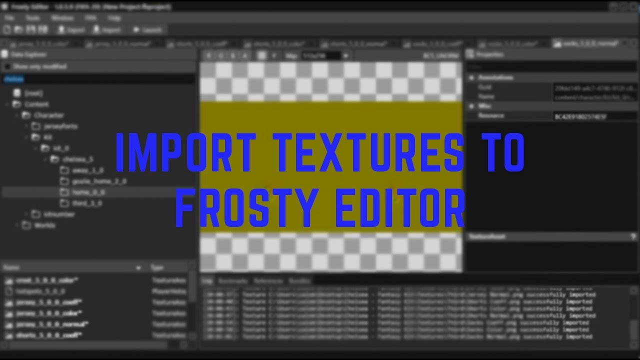 IMPORT TEXTURES TO FROSTY EDITOR