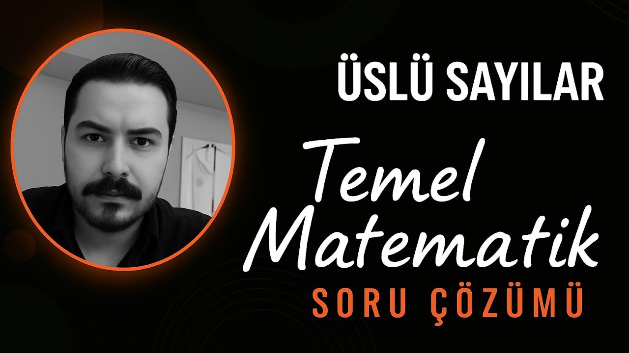 ÜSLÜ SAYILAR| TYT & KPSS 2026 Matematik Soru Çözümü 🔥