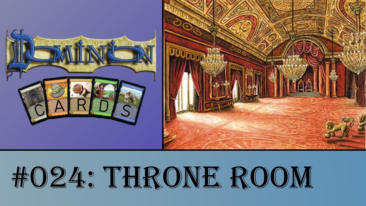 Dominion Cards 024 - Throne Room