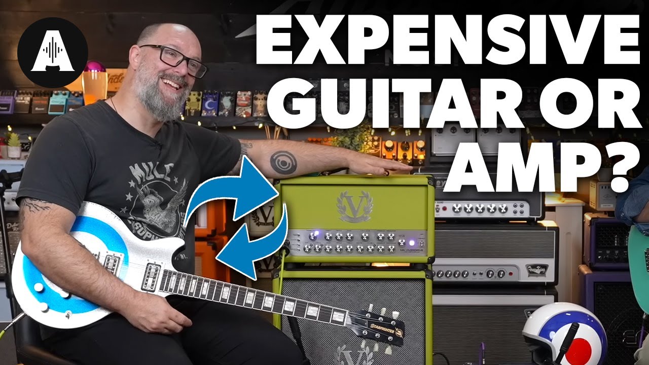 What Matters More? An Expensive Guitar or an Expensive Amp?