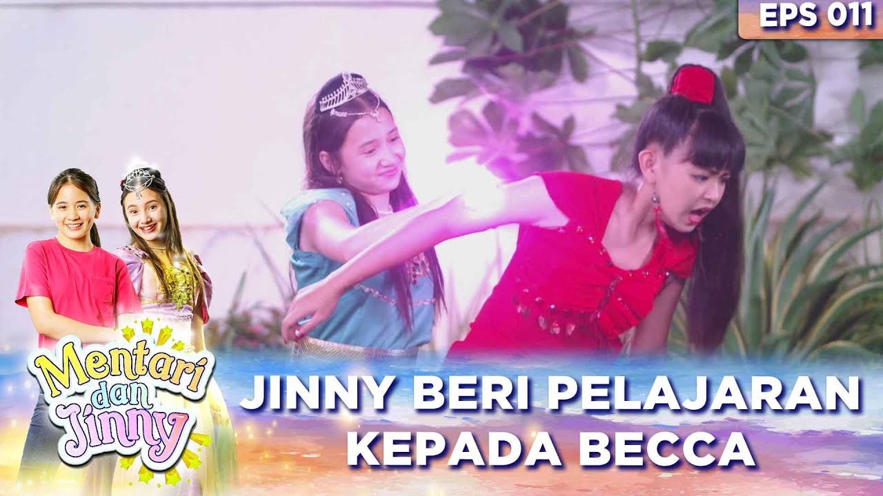 Jinny Beri Pelajaran Kepada Becca - Mentari & Jinny