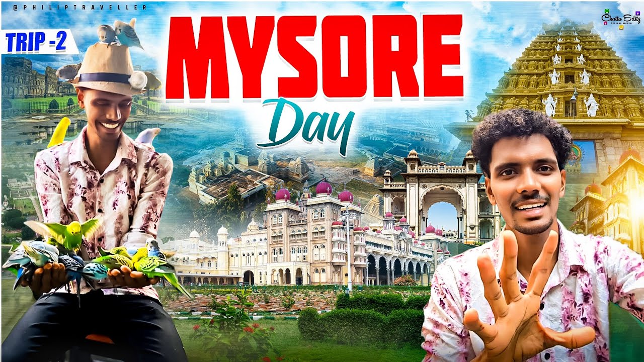 MYSORE DAY 2TRIP ||@Philiptraveller