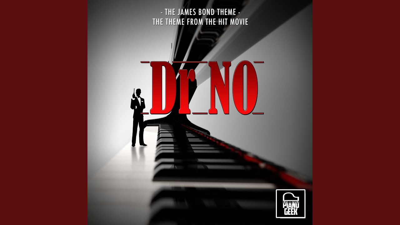 The James Bond Theme (From "Dr. No") (Piano Version)