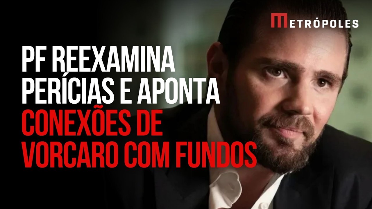 PF reexamina perícias e aponta conexões de Vorcaro com fundos
