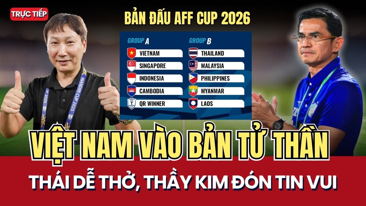 Công Bố Bảng Đấu AFF Cup 2026: Việt Nam Gieo Rắc Nỗi Sợ "TỬ THẦN", Thầy Kim Hưởng Lợi Thế Cực Lớn