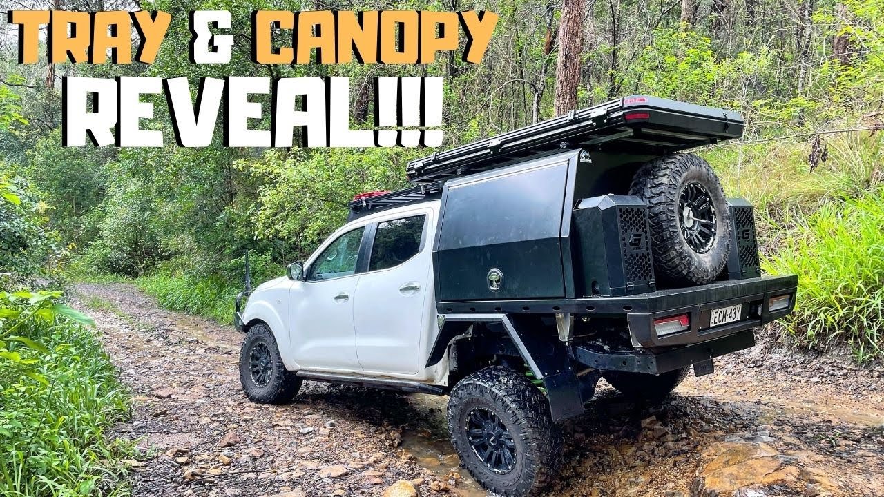 ULTIMATE TRAY & CANOPY BUILD! Full reveal! How much did it cost!? Nissan Navara NP300