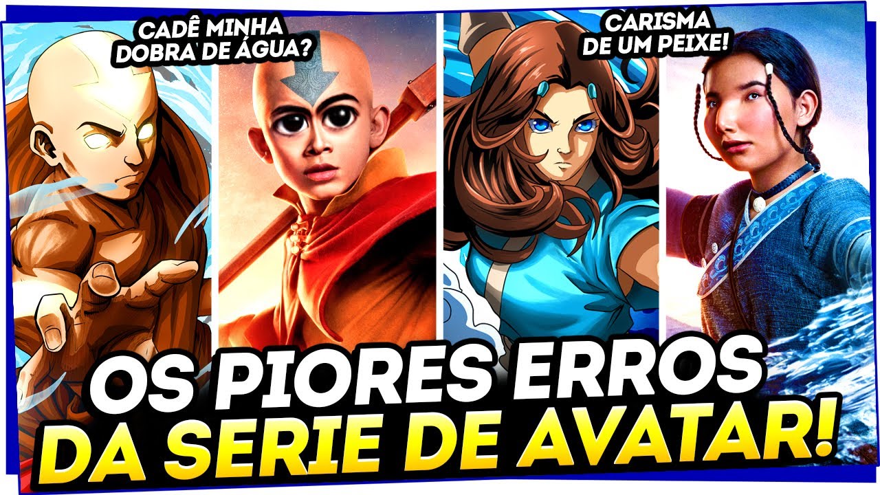 AS 10 PIORES MUDANÇAS DA SÉRIE: AVATAR A LENDA DE AANG (Netflix) e as 10 MELHORES também
