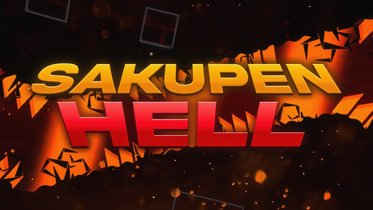 Sakupen Hell 100% // [EXTREME DEMON]