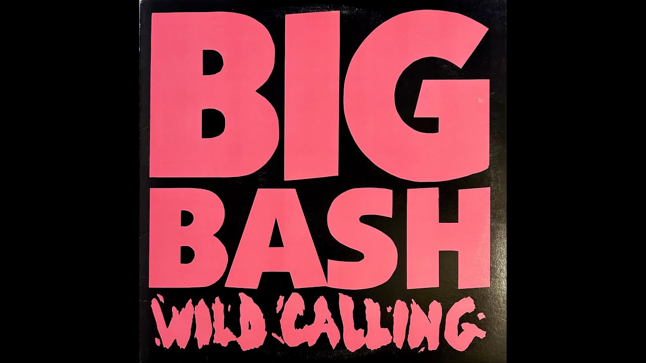 BIG BASH - vinyl album Wild Calling from 1986. Larry Poggi, Catlin Barnes, Tony Abate, Bobby Peters.