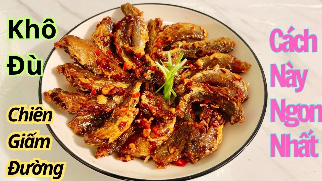 Cách Làm Khô Lù Đù Chiên Giấm Đường Chua Ngọt Món Ngon Ăn Hoài Không Ngán || HVMD 431