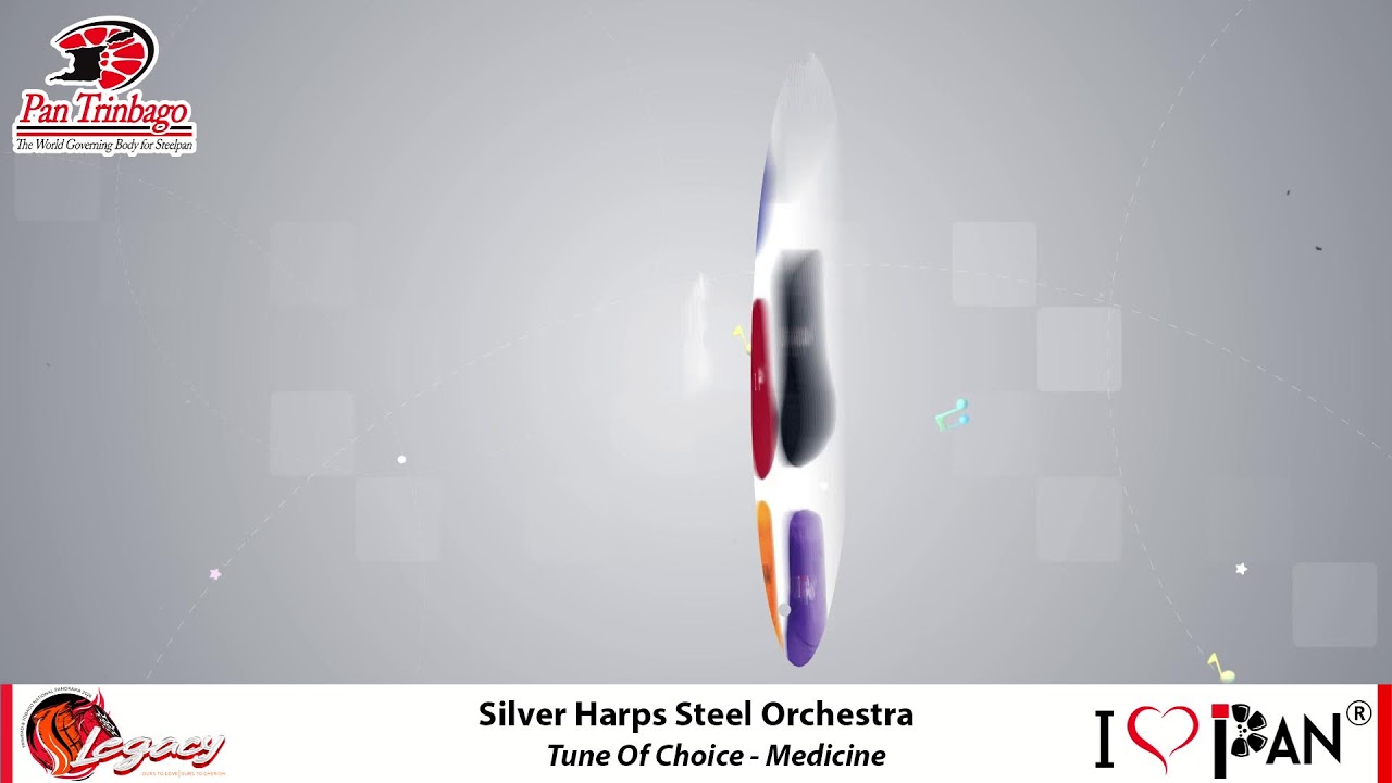 Silver Harps Steel Orchestra &ndash; Tune of Choice: Medicine