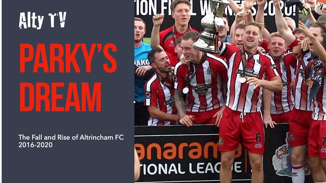 Parky's Dream - Altrincham FC 2017-2020