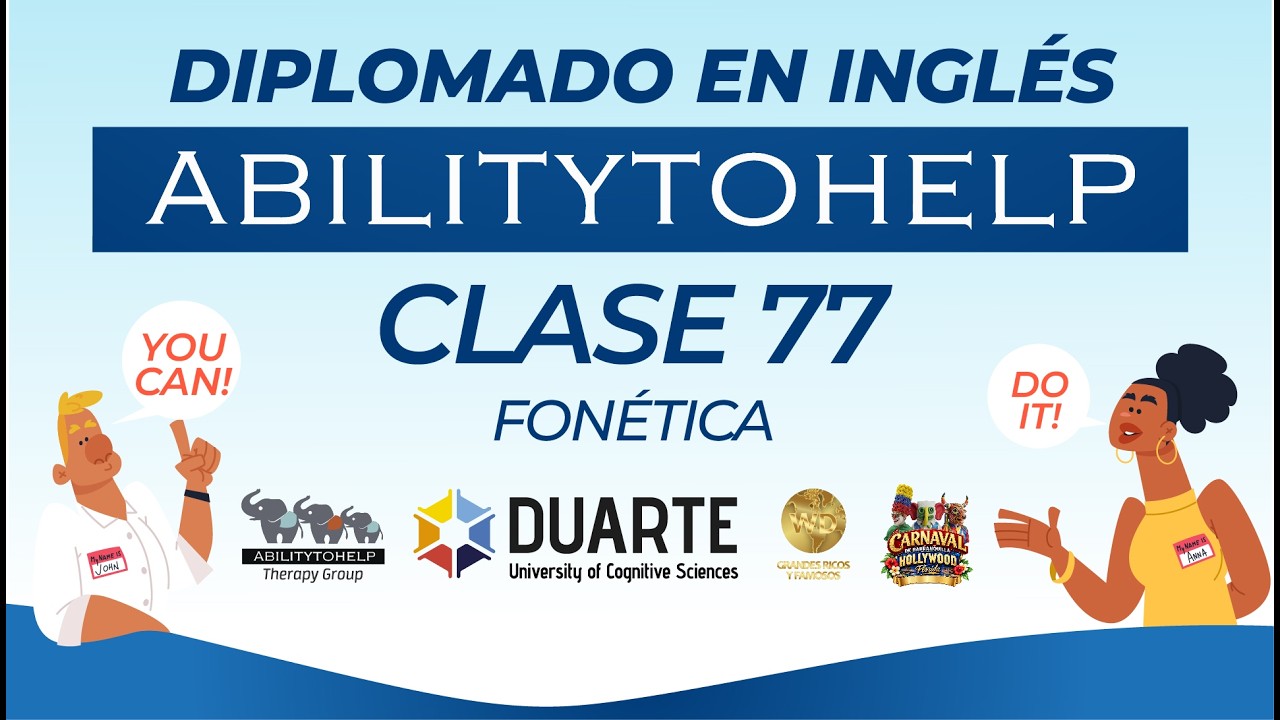 CLASE 77 - FONÉTICA, Diplomado en Inglés de ABILITYTOHELP