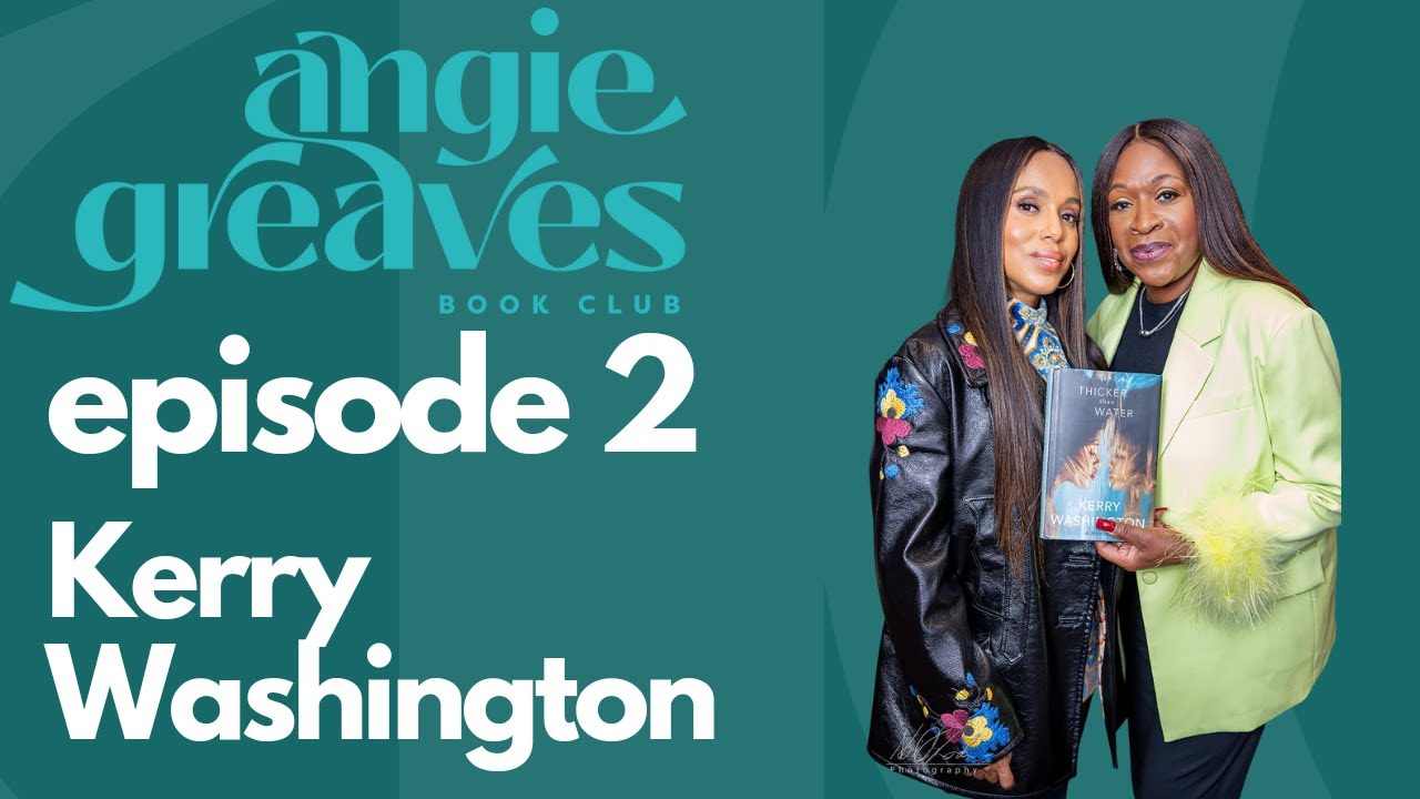 ABC: Angie's Book Club meets Kerry Washington