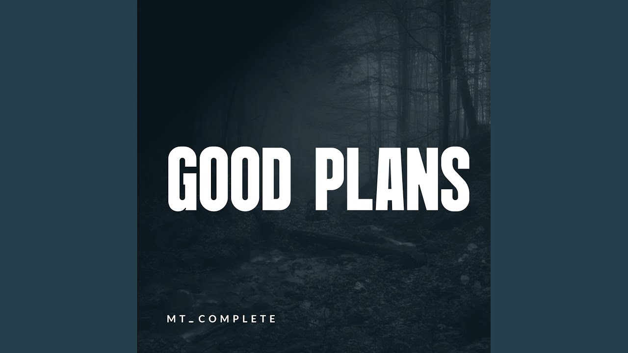Good Plans (Gospel)