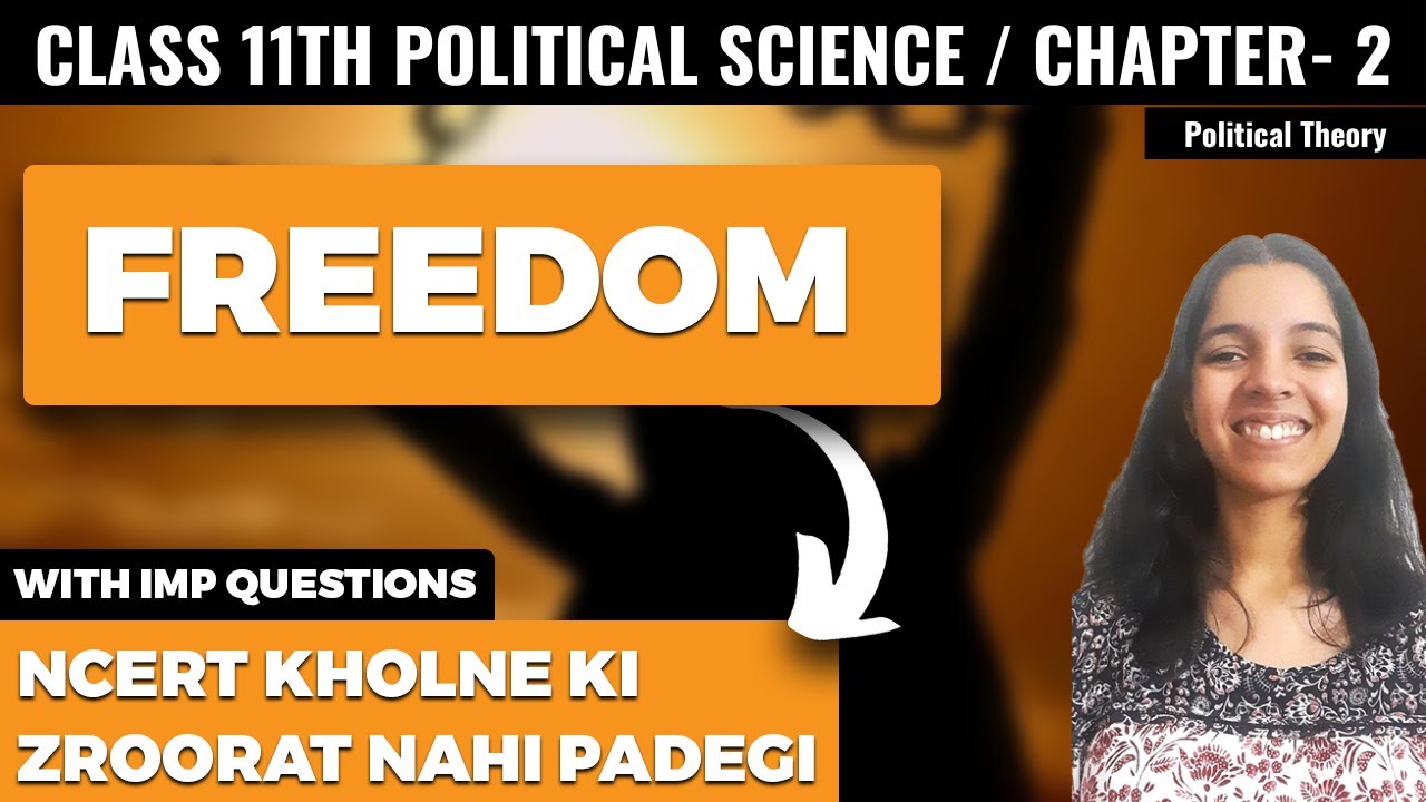 Freedom / Liberty Class 11 Political Science Chapter 2 NCERT Explanation in Hindi