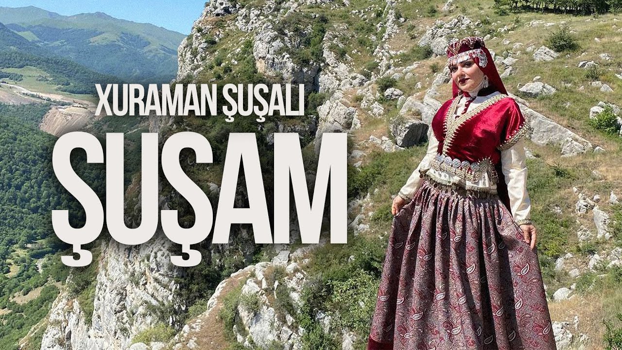 Xuraman Şuşalı — Şuşam (Rəsmi Musiqi Videosu)