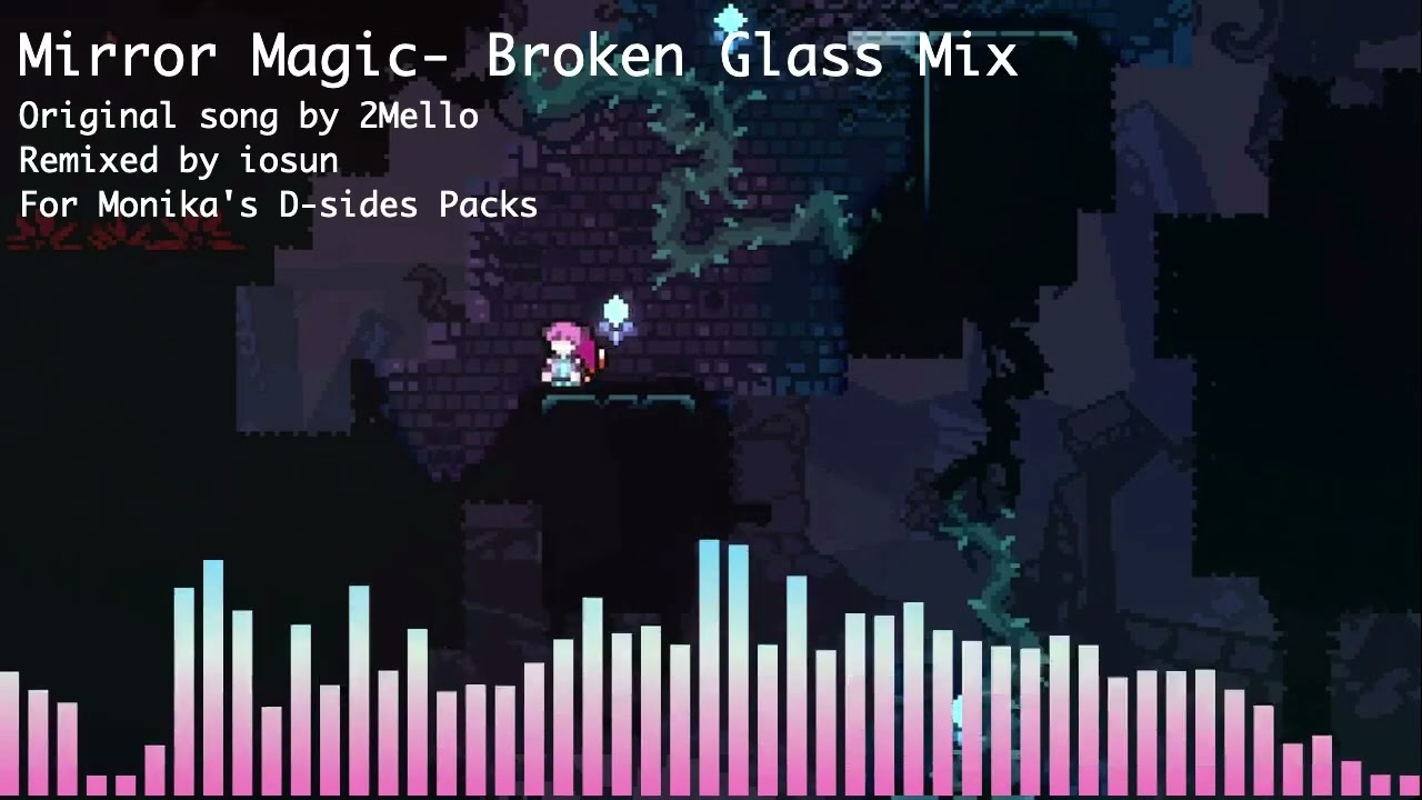 [Celeste Mods] Mirror Magic- Broken Glass Mix (2 Mello remixed by iosun)