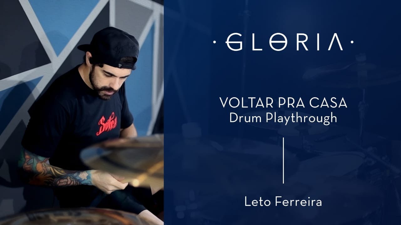 Gloria - VOLTAR PRA CASA | Leandro Ferreira ● [Drum Playthrough]