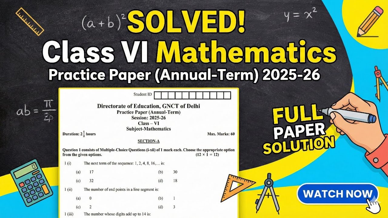 Class 6 Maths Practice Paper 2025–26 | Full Paper Solution | Annual Exam