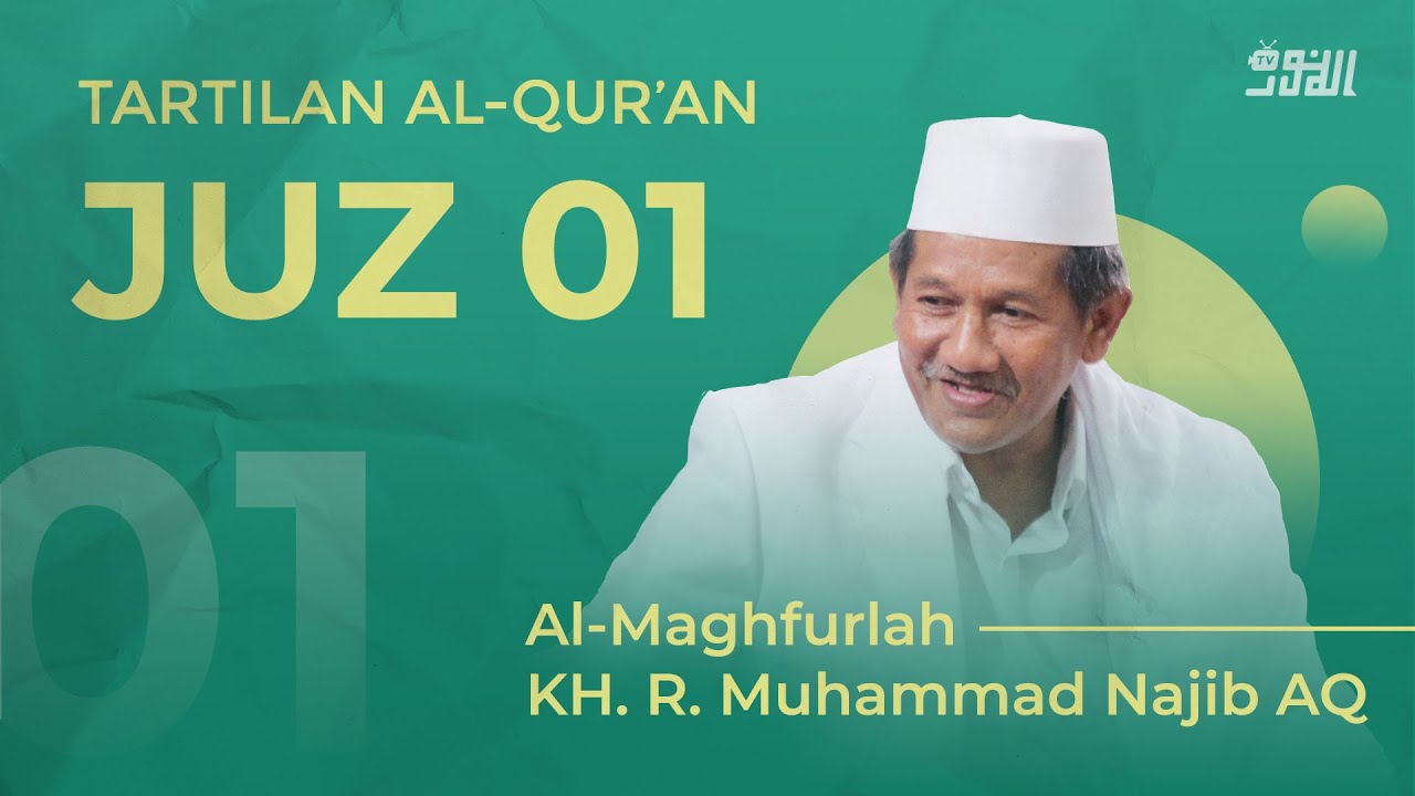 Bacaan Tartil || Juz 1 || Romo KH.R. Muhammad Najib AQ Munawwir