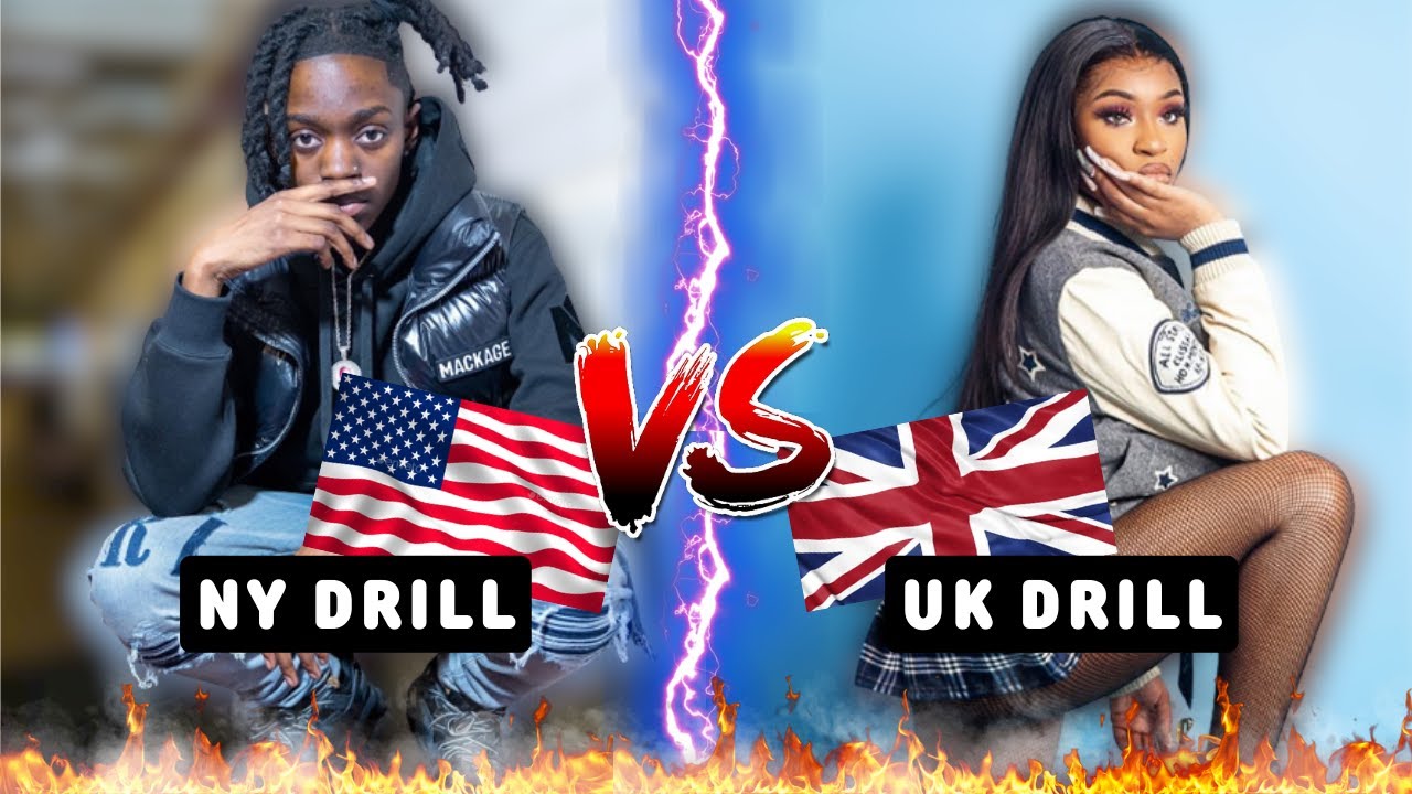 NY DRILL VS UK DRILL (FEMALE EDITION)