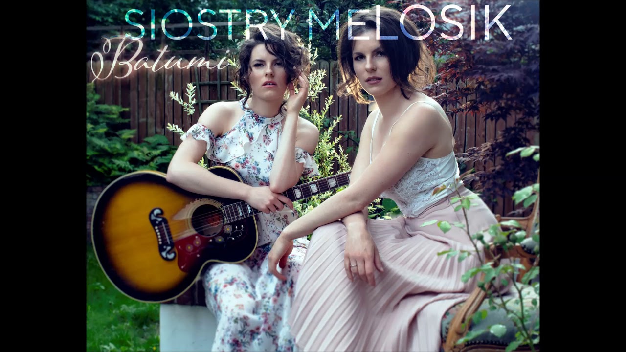 Siostry Melosik - Batumi (Audio)